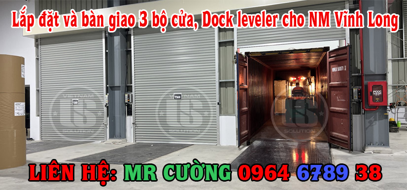 Lắp đặt bàn giao 3 cửa cuốn và Dock leveler tại Vĩnh Long